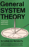 General System Theory — Ludwig von Bertalanffy